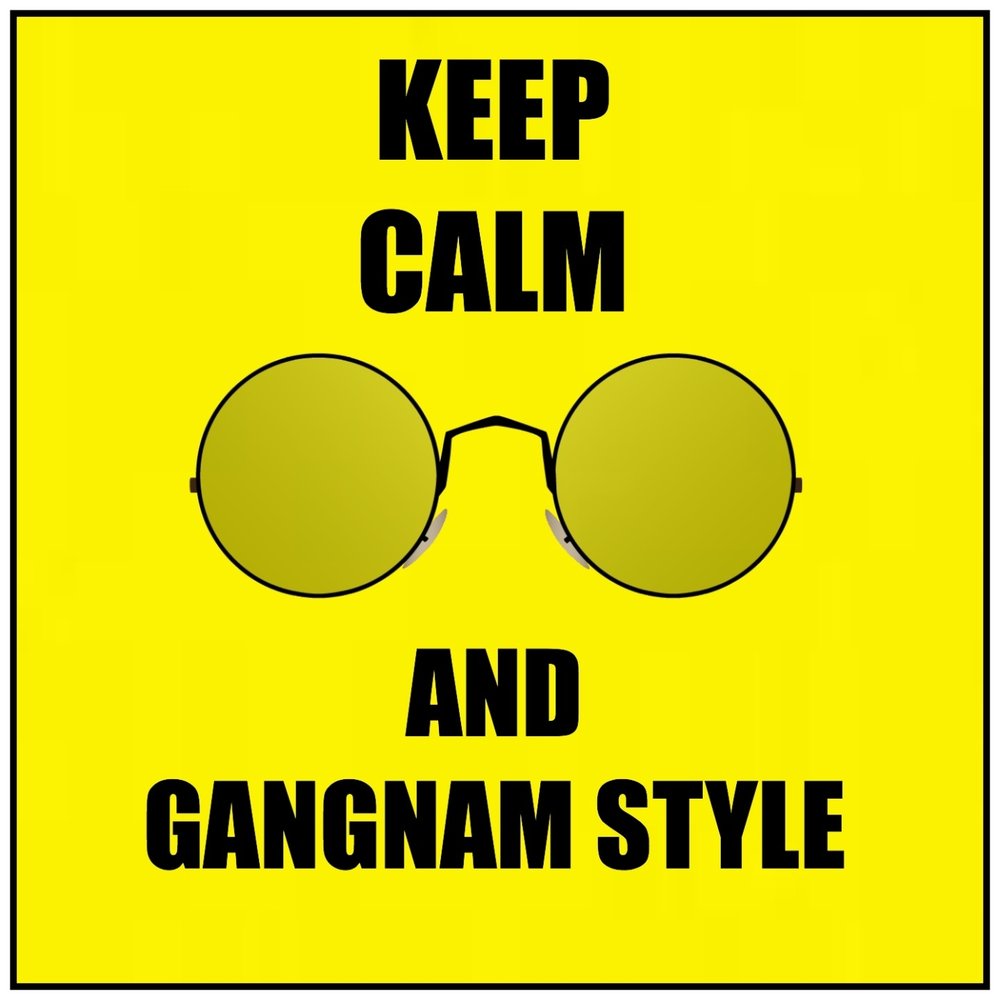 Keep style. Gangnam Style. Коли слухав гангнам стайл. Sunshine Reggae Gangnam Style.