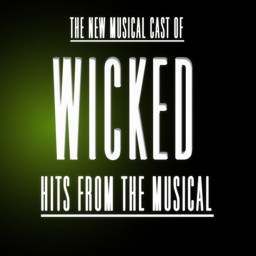 The New Musical Cast of Wicked - слушать онлайн бесплатно на Яндекс Музыке ...