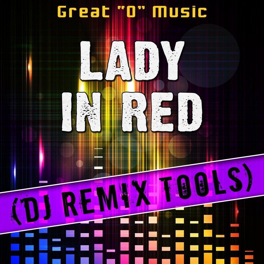 Red original mix. Lady in Red Remix. Lady in Red минус.