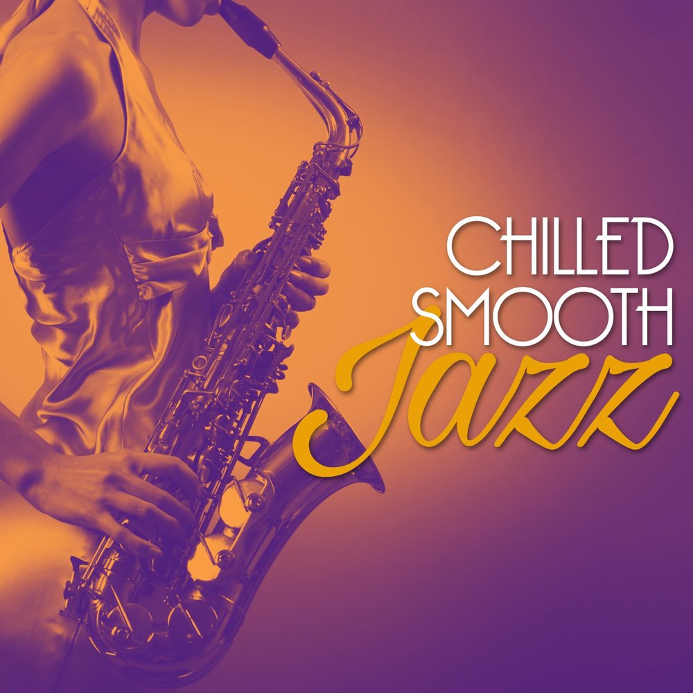 Chilled jazz. Smooth Jazz. Смус. Jazz Masters LP.