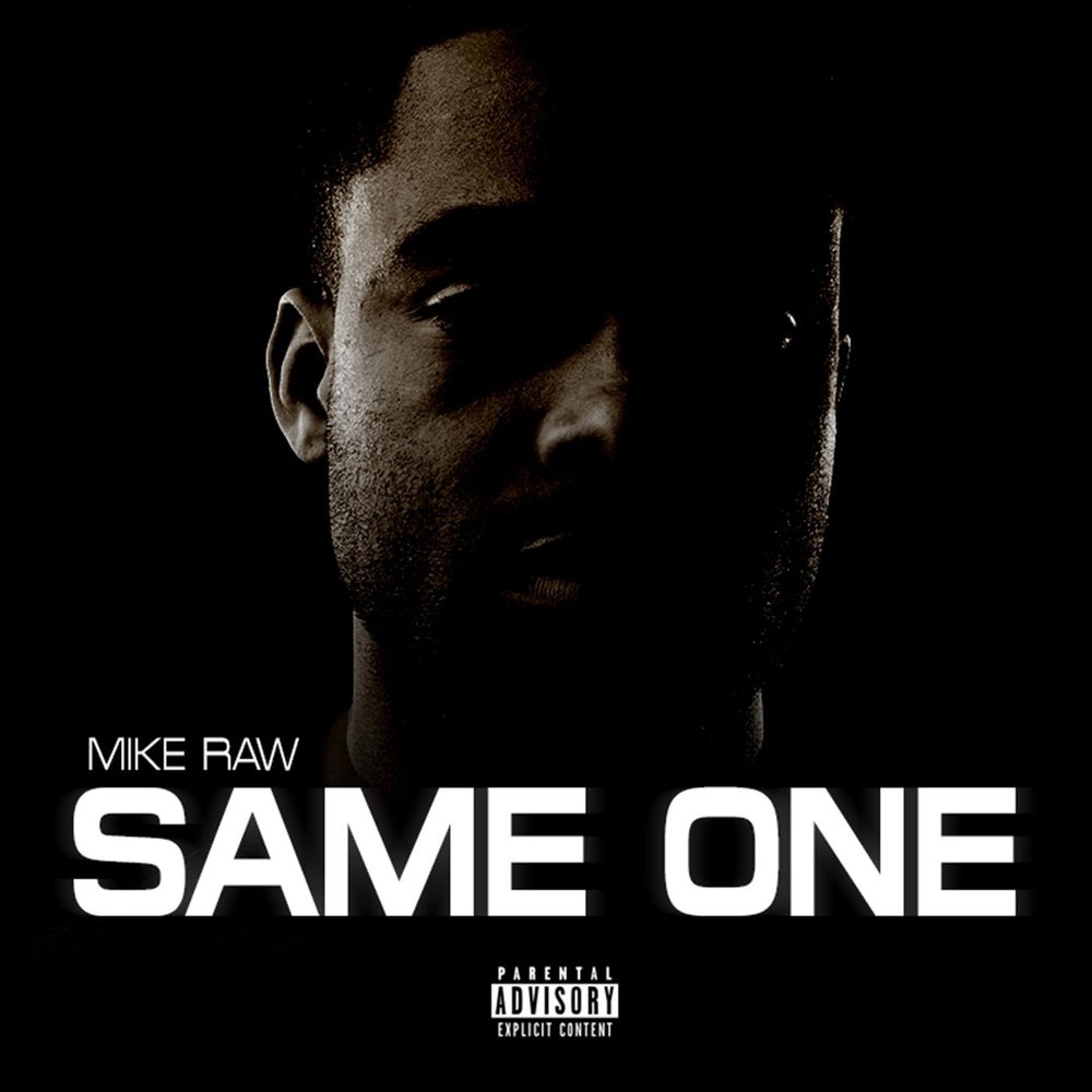 One and the same. One Raw. Same_one_001.