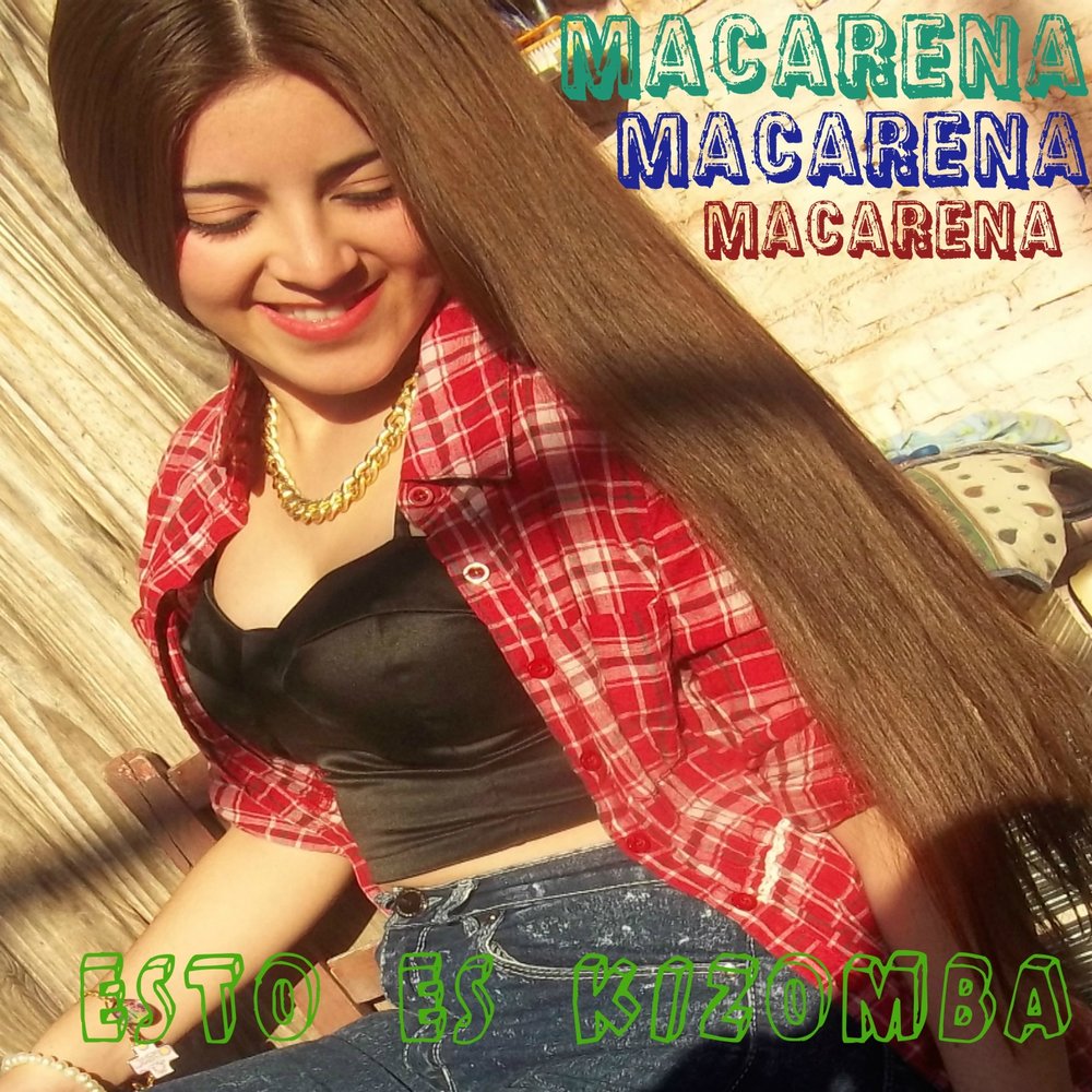 Macarena — Esto Es Kizomba  M1000x1000