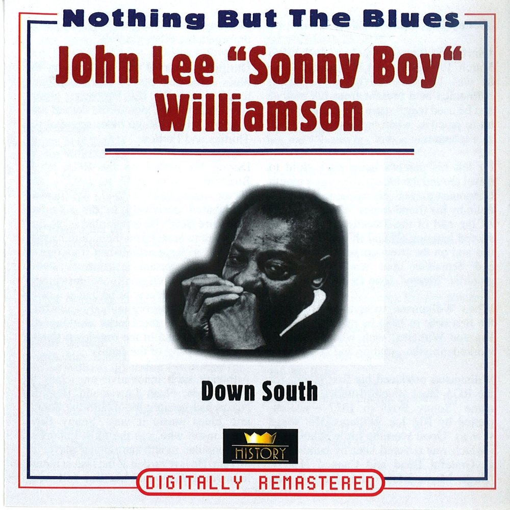 Nothing but blues. Lee Williamson. Down and out Blues Сонни бой Уильямсон. John Lee Curtis Williamson. Сонни бой Уильямсон i американский певец.