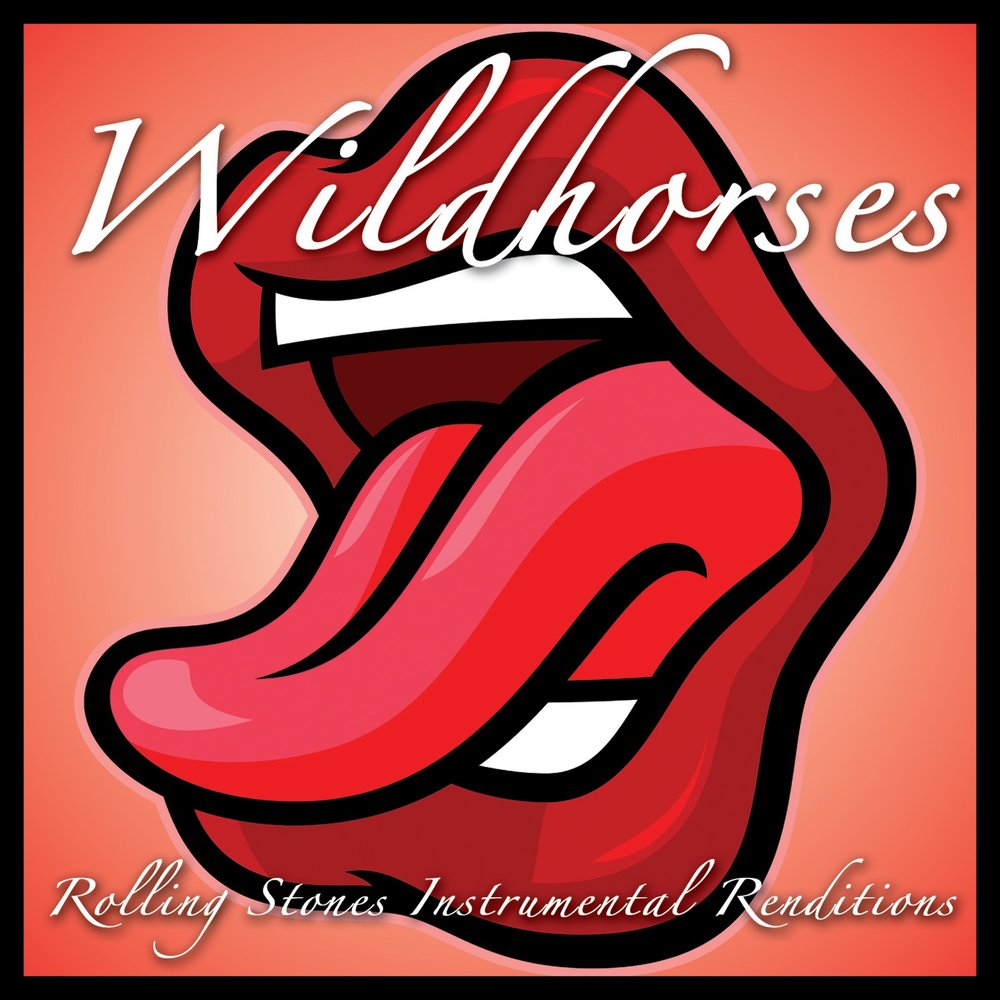 Rolling Stones Wild Horses. Rolling Stones anybody seen my Baby.