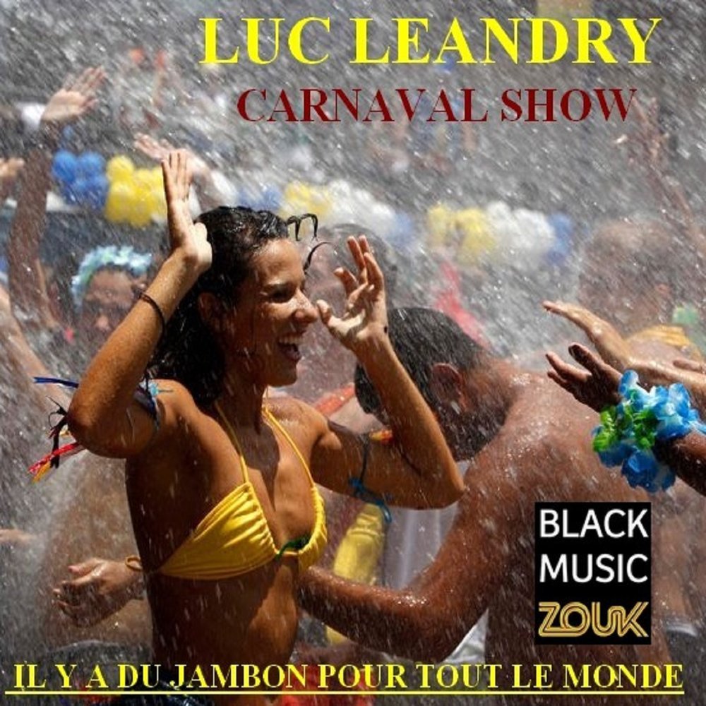 Carnaval show : il y a du jambon pour tout le monde : Luc Leandry M1000x1000