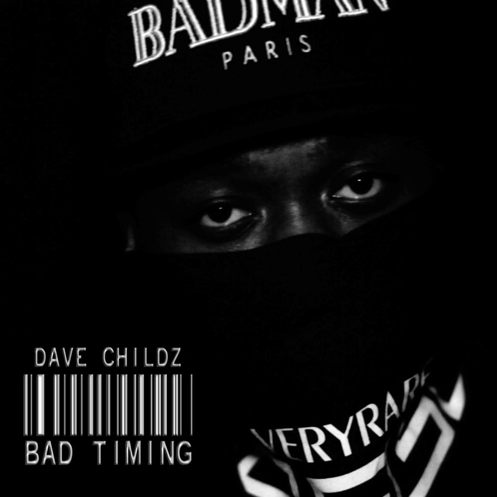 Bad timing. Бэд тайм песня. Dave Tame. Dave Childz the Regular.