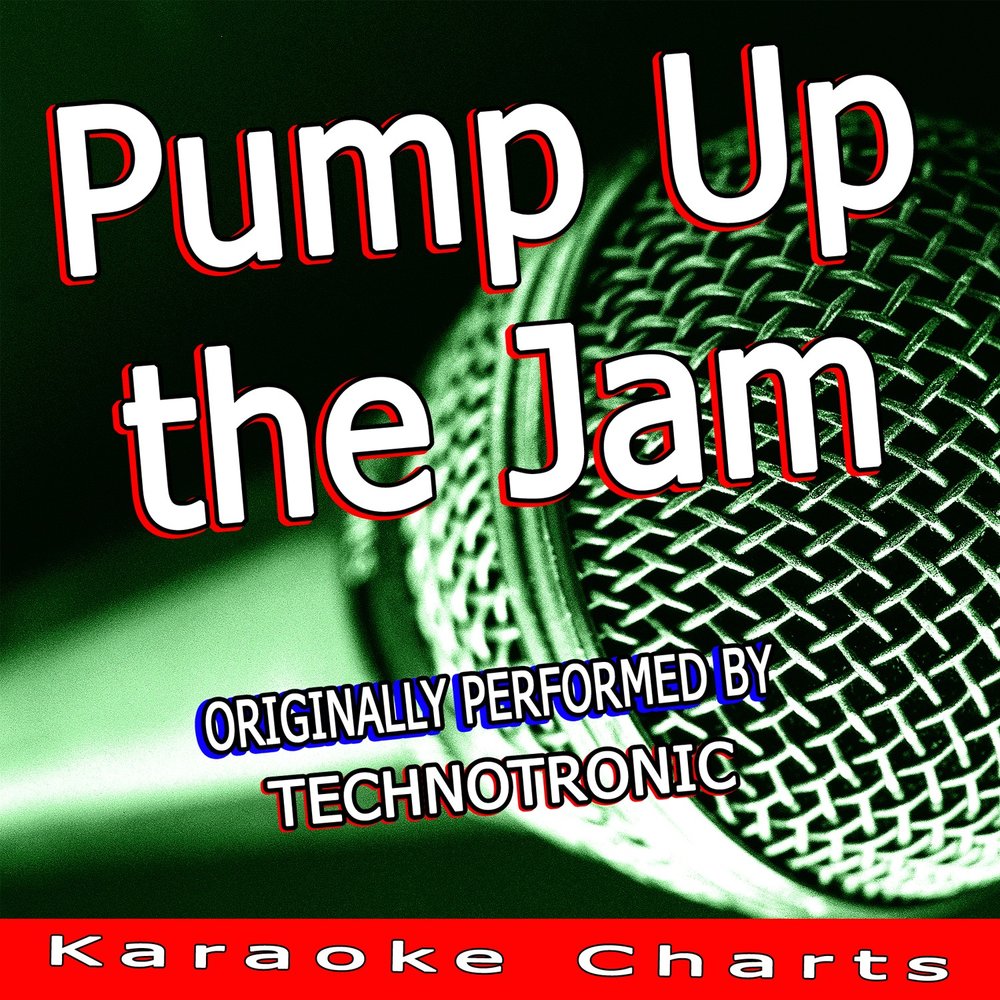 Pump the jam. Песня Pump up the Jam. Technotronic Pump up the Jam 1989. Текст песни Pump up the Jam. Pump up the Jam слушать онлайн бесплатно все песни.