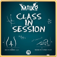 Milko — Class in Session  200x200
