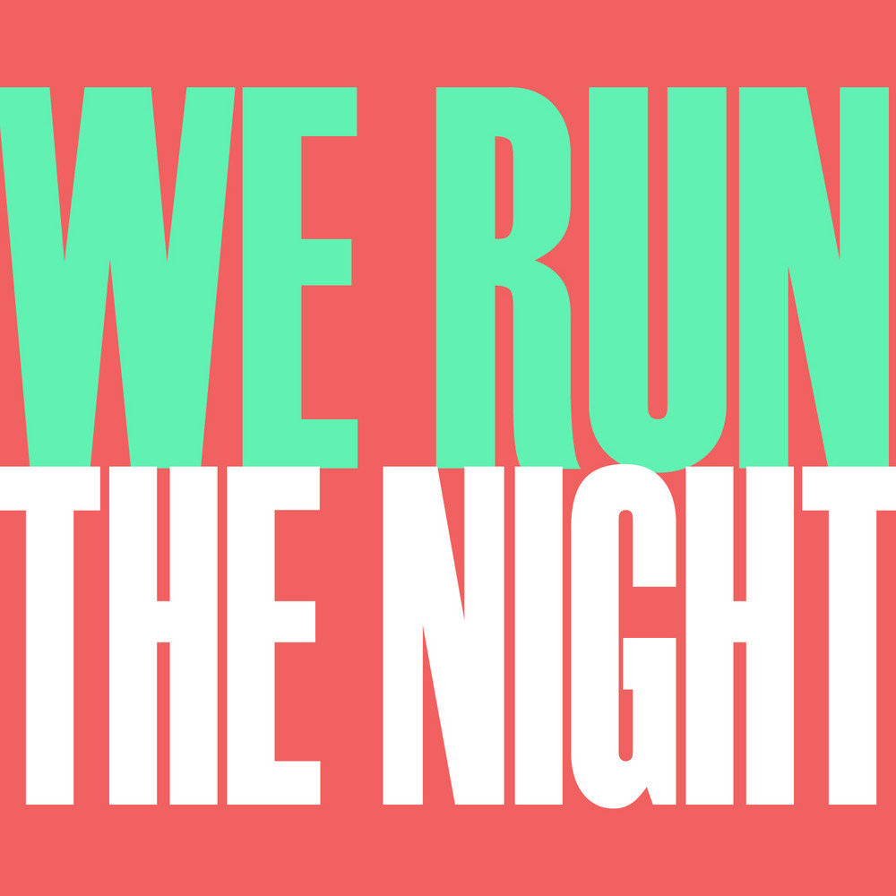 We run the night