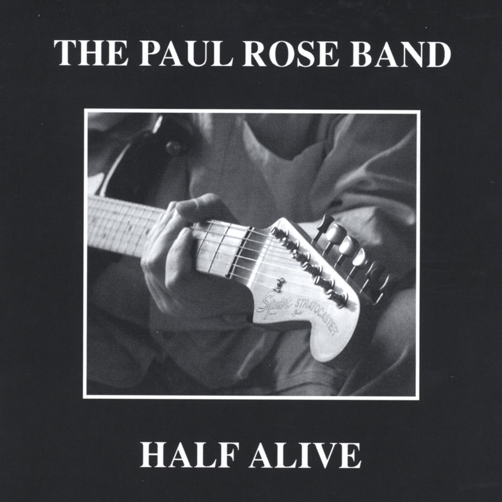 Paul changes. Paul Rose. Half Alive. Touch Wood группа. Paul is Alive.