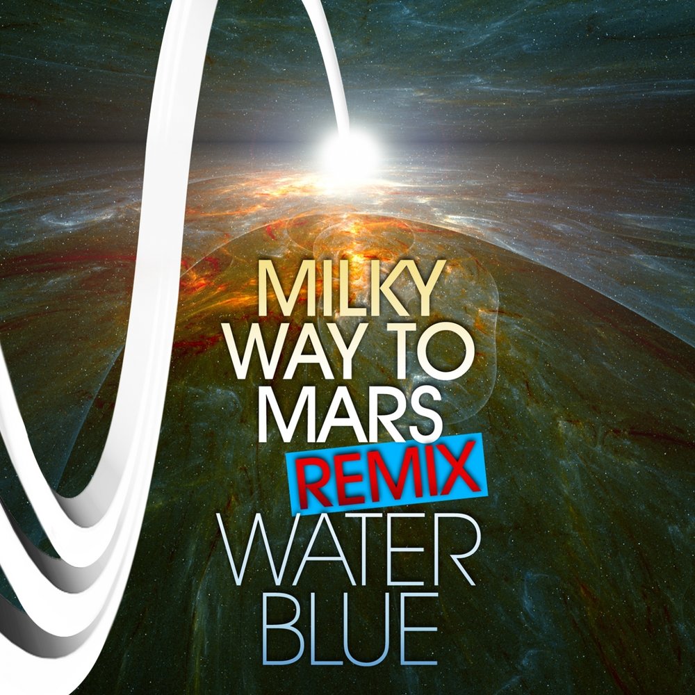 Mars way. Way to Mars. Or Mars Remix. Or Mars Remix все песни. Blue Milk.