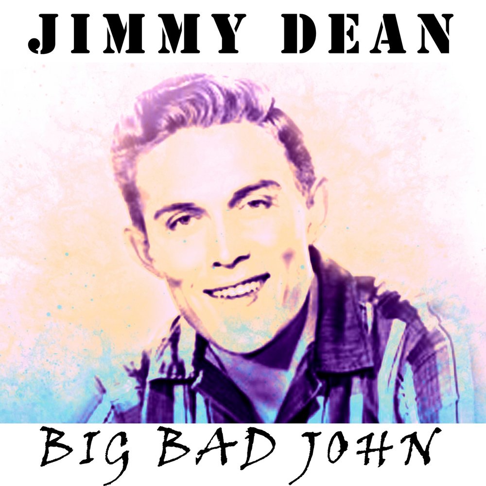 Jimmy dean. Big bad john. Troll jimmy dean. Big bad john. Troll - jimmy dean фото.