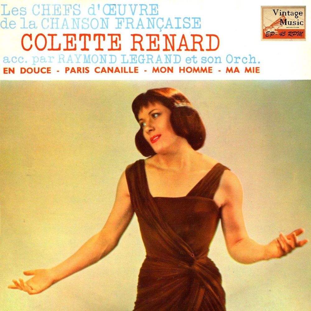 Колетт Ренар. Colette Renard песни. Colette Renard пластинка. Слушать лучшую французскую музыку