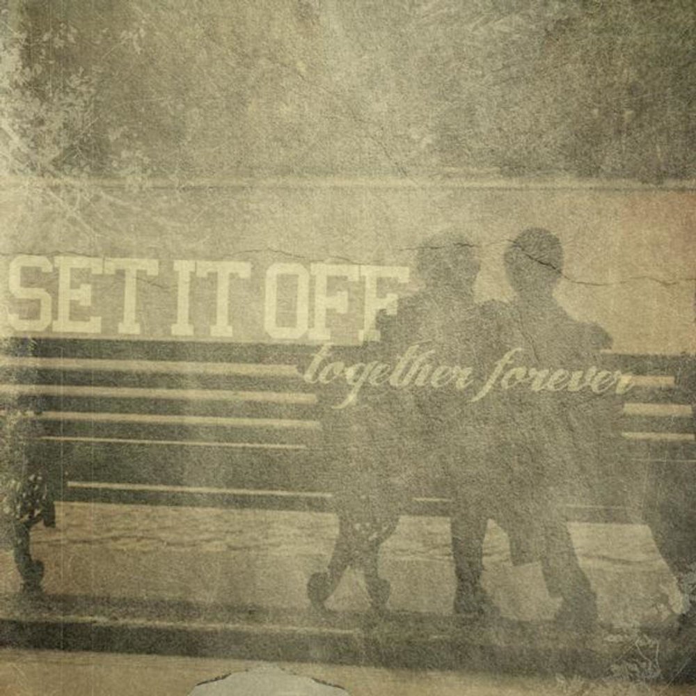 Together together album. Set it off for you Forever. Where the together песня. Together песня.