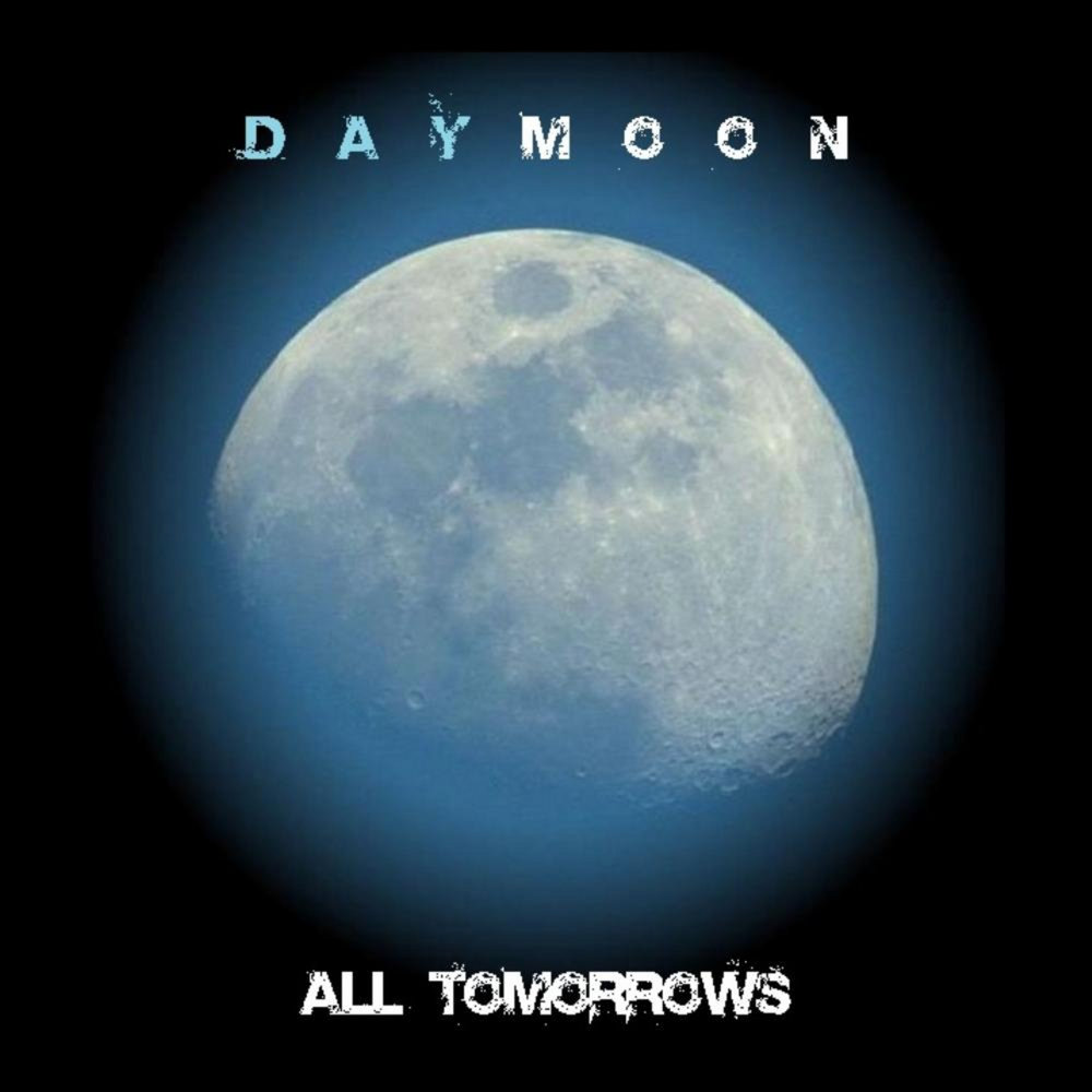 Human again. Daymoon. All tomorrow's. Daymoon TP. Daymoon playlist.