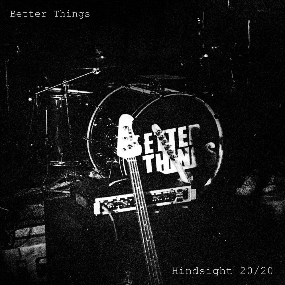 Better things песня. Hindsight 20/20. Песня good things Старая. On to better things album. 20 Best Music.