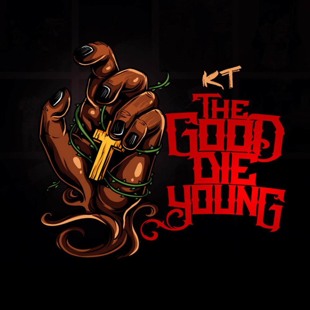 The good die young