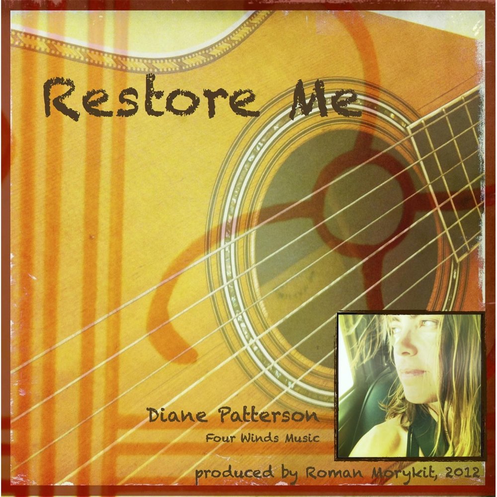 Diane песня. Diane Patterson. Restore me.