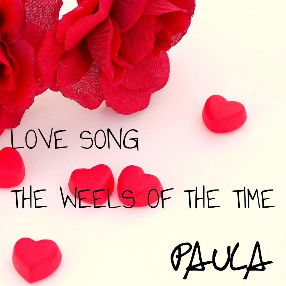 Love song. Love Songs. Love Paula__. Your Love_Paula. Песня Love.