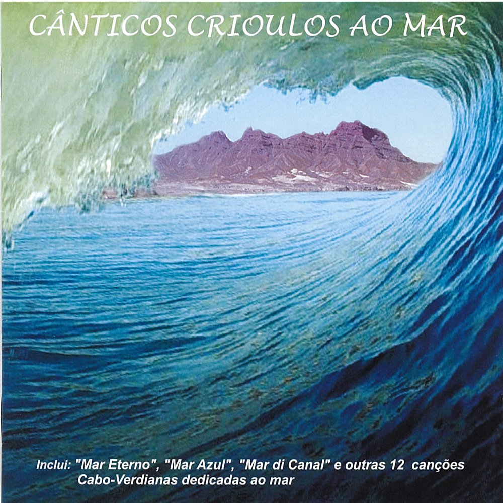 Various Artists - Canticos Crioulos Ao Mar M1000x1000