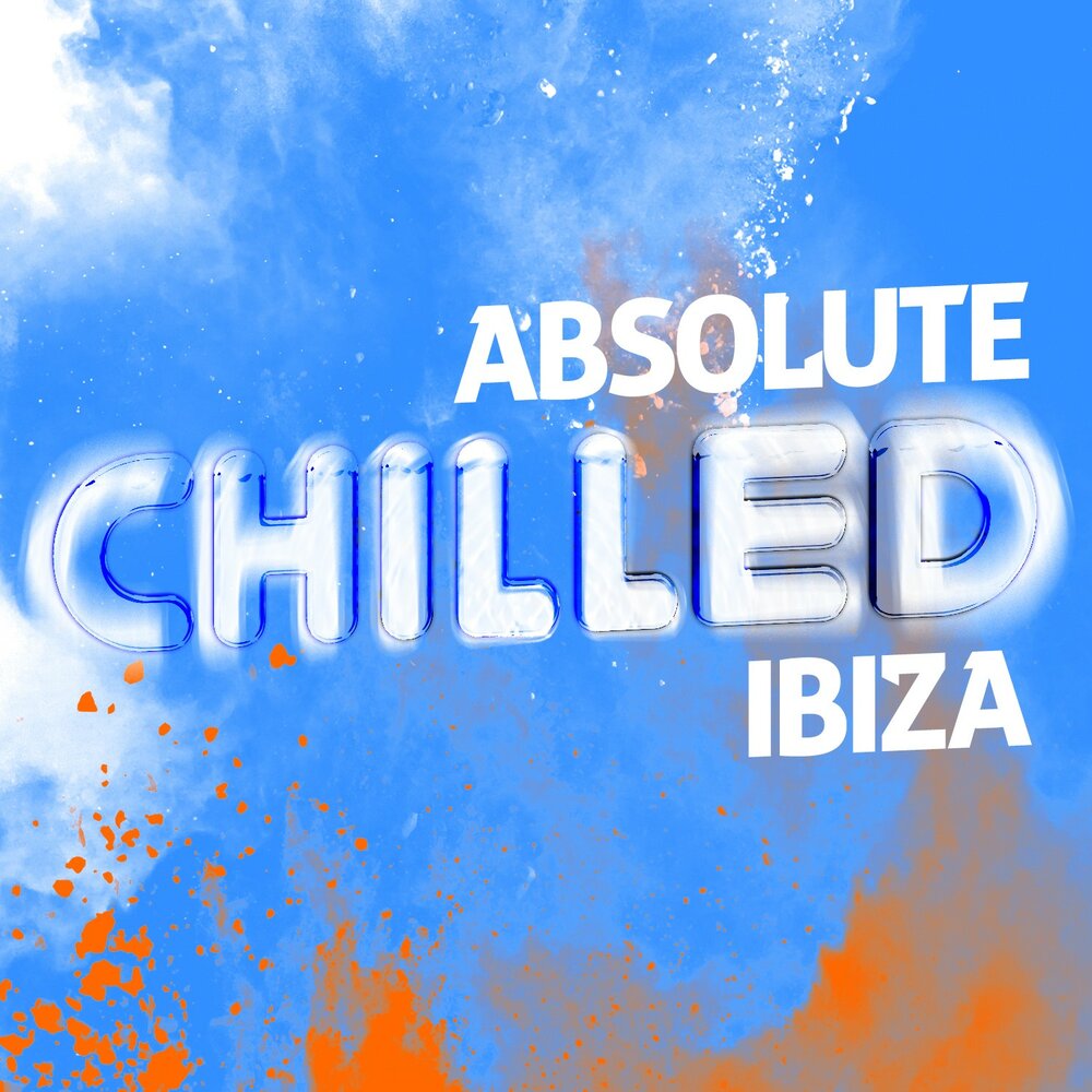 Chilled ibiza. Абсолютный чилл. Альбом Chilled Ibiza Classics. Chilled.