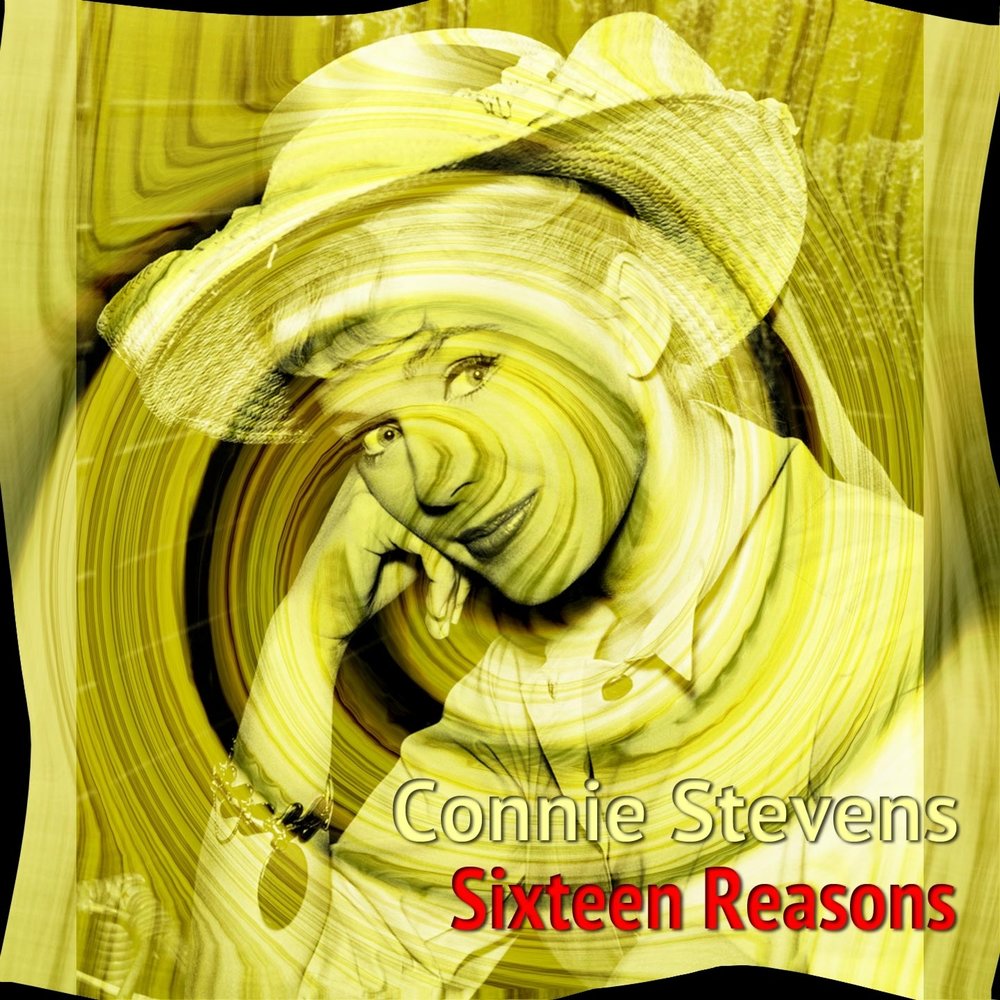 Reason 16. Connie stevens - sixteen reasons.