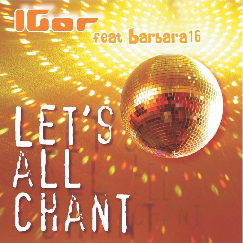 Let it all be music. Let's all Chant. Go! - Let's all Chant!. Let's all Chant Extended оригинал. Ministry of Sound ‎- Let's all Chant album.