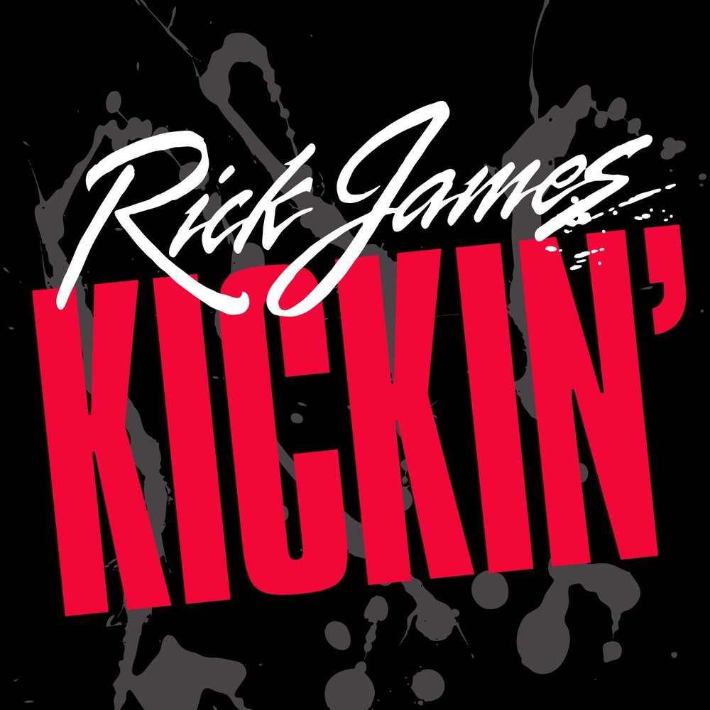 Rick James альбом Kickin' слушать онлайн бесплатно на Яндекс Музыке в ...