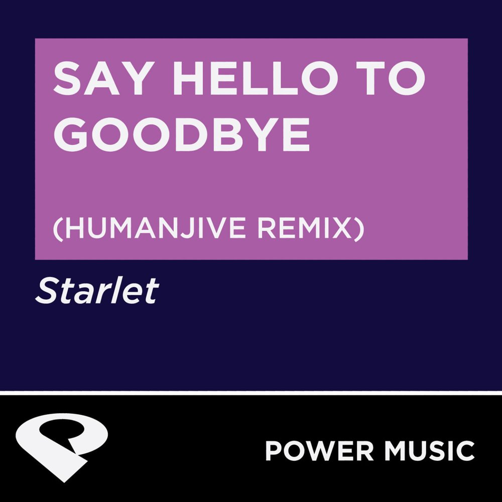 The power of good bye. Хеллоу гудбай песня слушать. Коврик в прихожую i say hello you say Goodbye. Colors песня to say hello. А вон to say Украина гудбай.