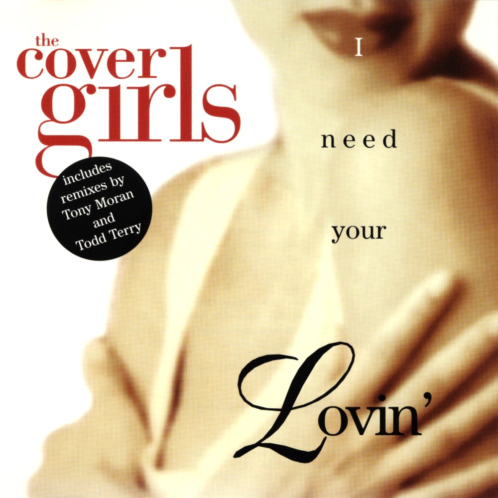 I Need Your Lovin' The Cover Girls слушать онлайн на Яндекс Музыке.
