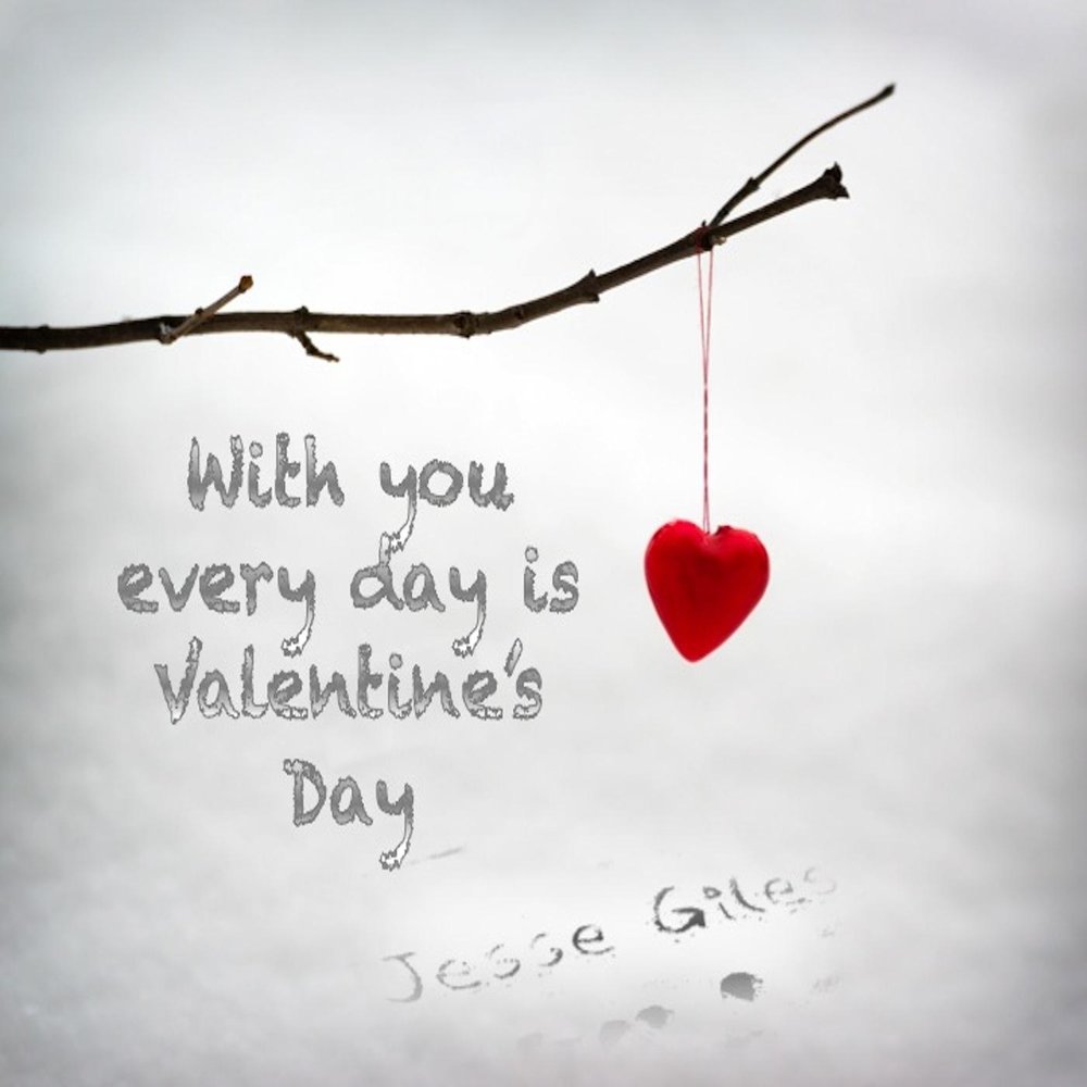 With you. Every Day is Valentine's Day перевод.