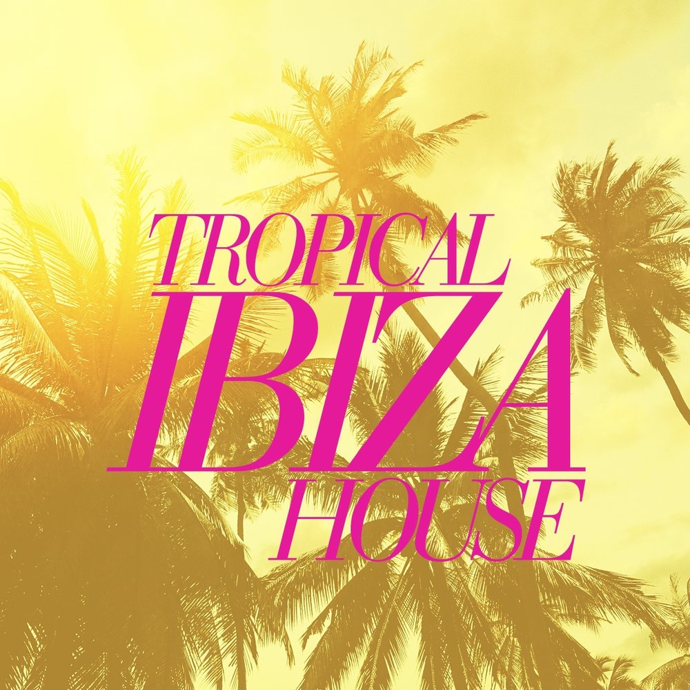 Музыка tropical. Музыка ТРПИКА Хаус слушать лучшее. Tropical album Cover.