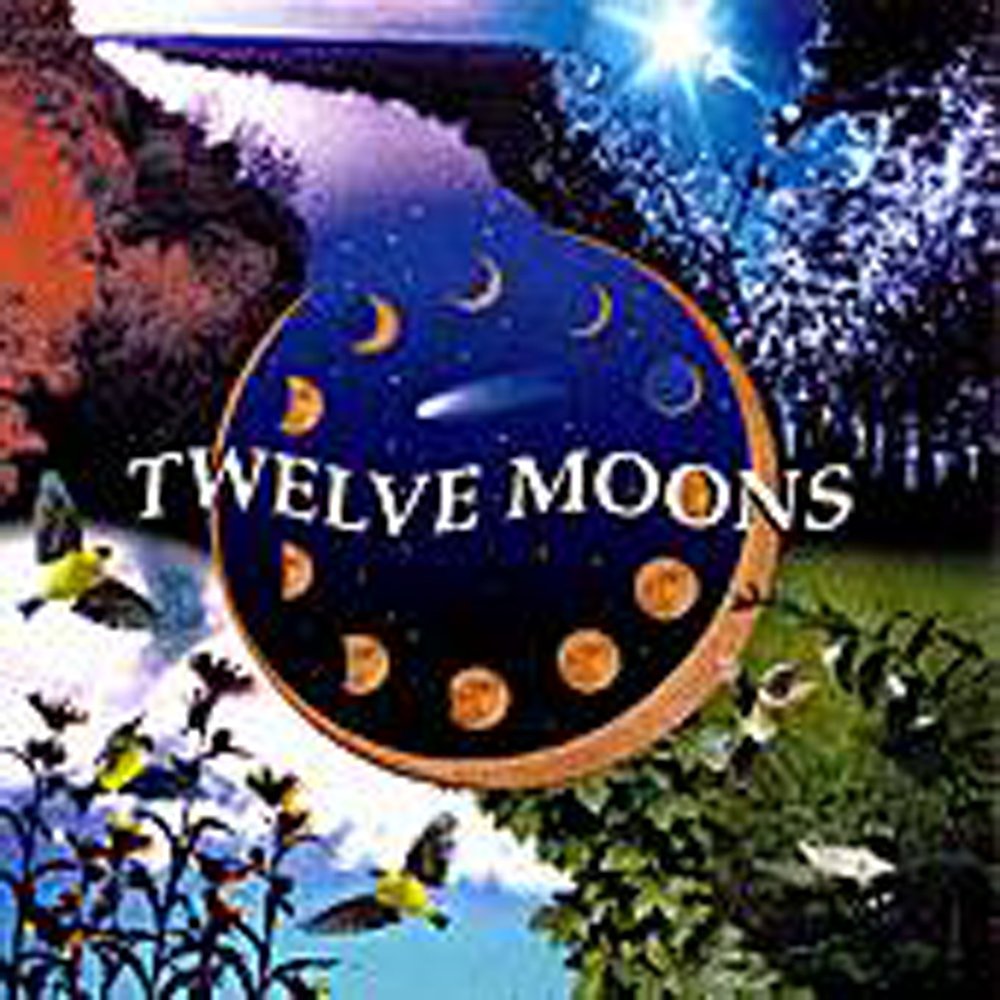 Twelve moons. 12 Moons.