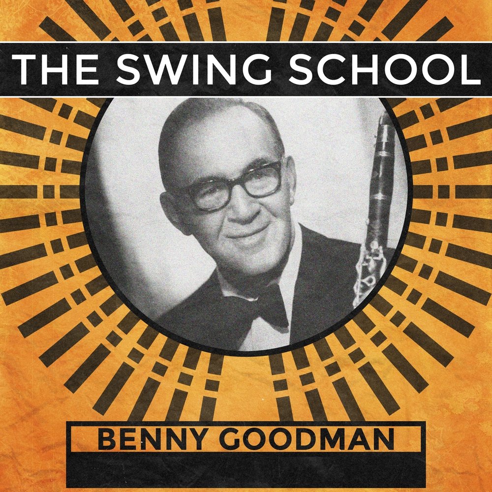 Benny goodman sing sing sing. Benny Goodman.