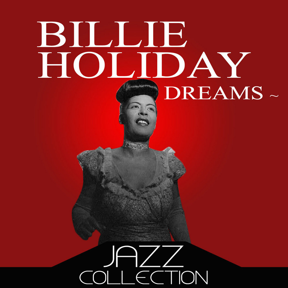 Billie Holiday.