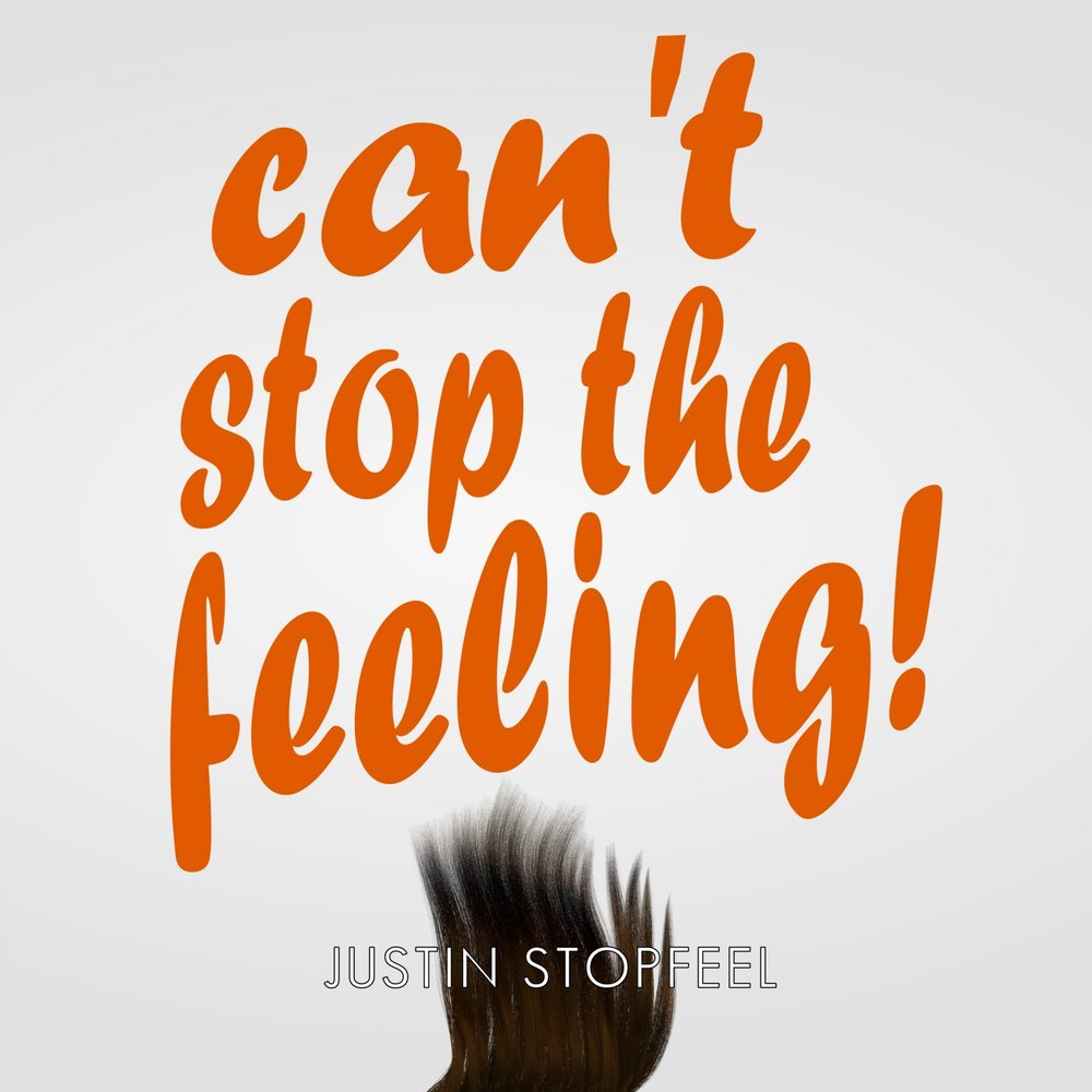 I cant stop the boys. I cant stop the feeling. Can't stop the feeling Lyrics. Can`t stop the feeling. Just can't stop.