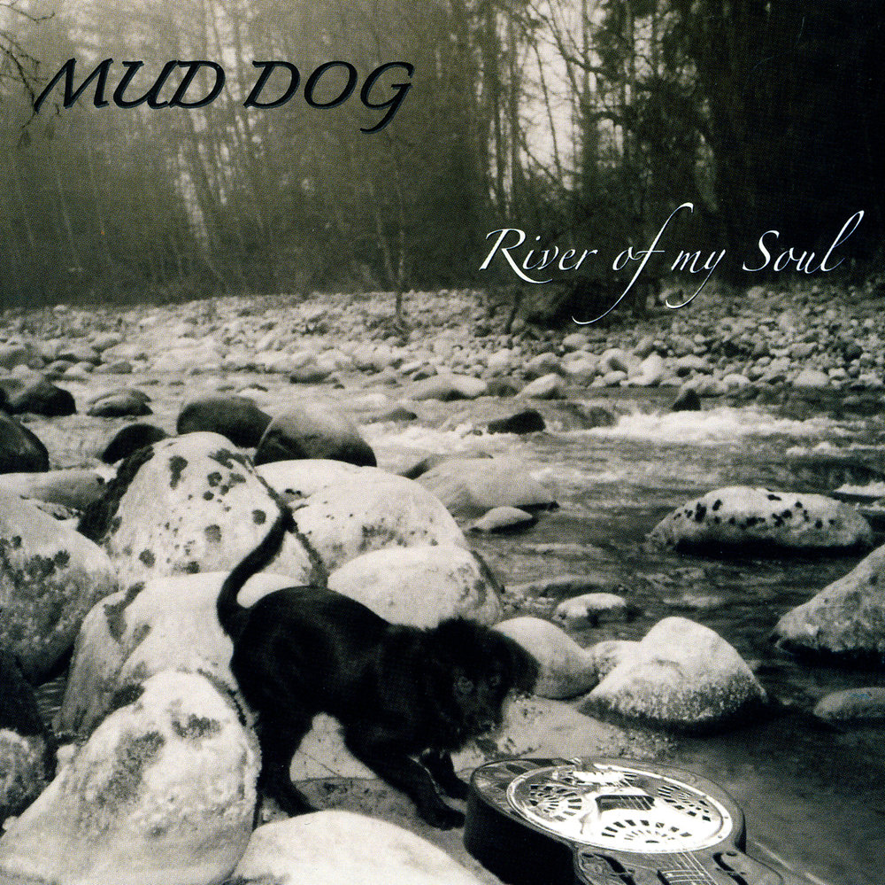 Песня грязь. Soul River Dogs - Soul River Dogs (2011). Music for my Soul собака.