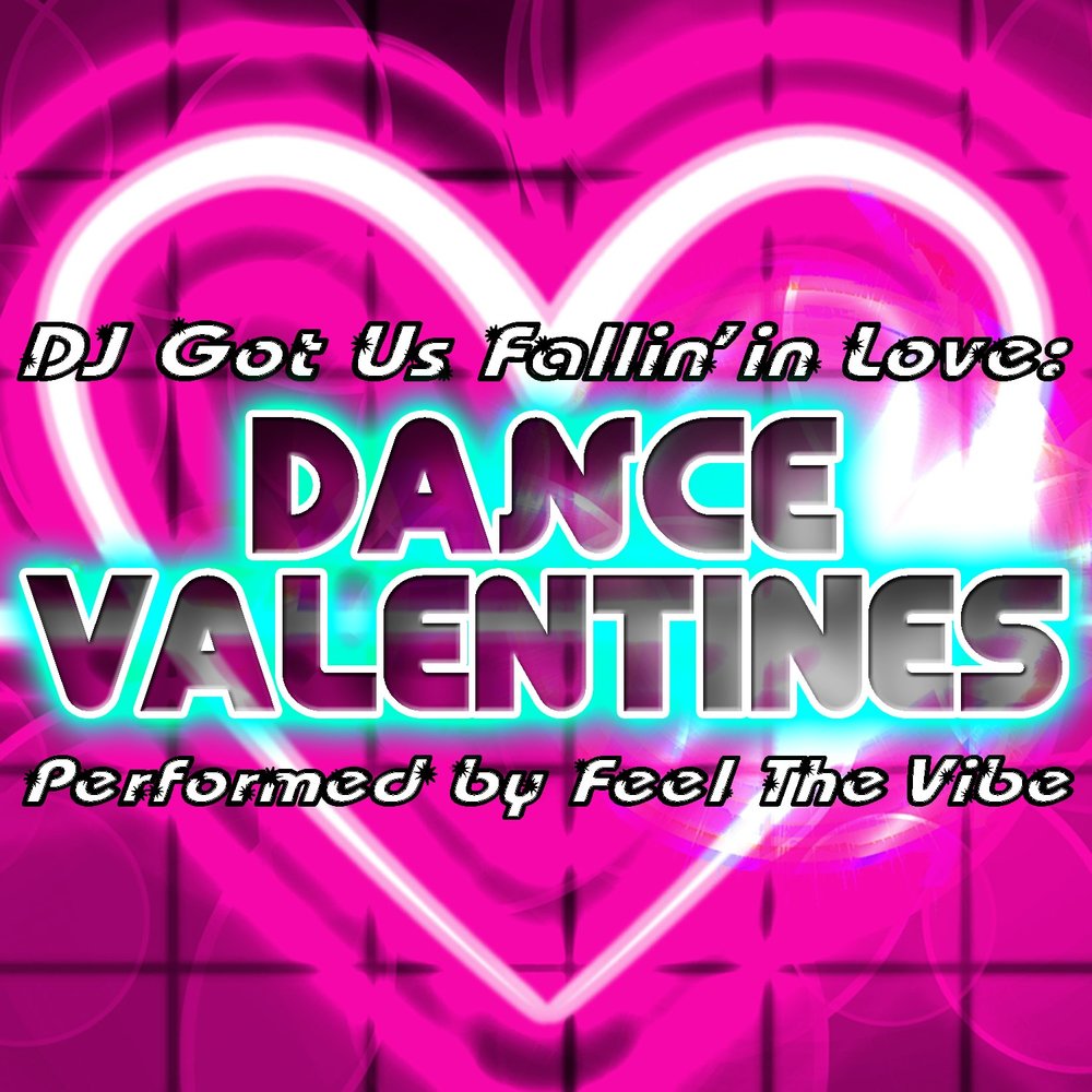 Love dance music. DJ got us Fallin' in Love альбом. Valentine's Dance. Rave DJ got us Fallin in Love.