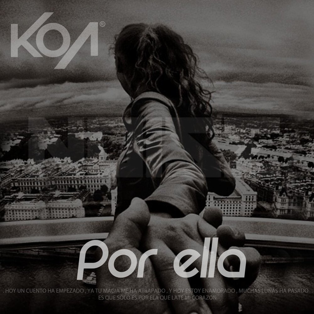 Por ella. KOA исполнитель. KOA album. Элл это я. Обложки для mp3 фото por-Ella.