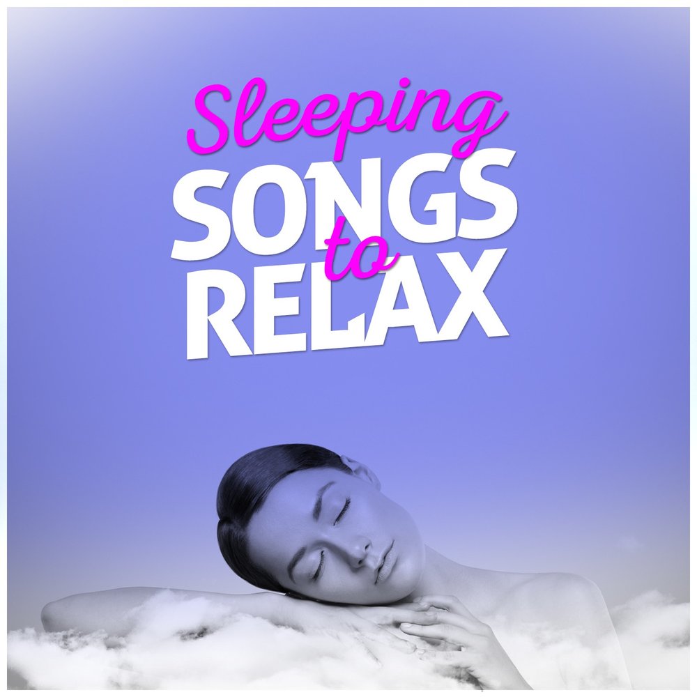 Песня sleep well speed up. Relax песня. Sleep песня. Relax Relax песня.