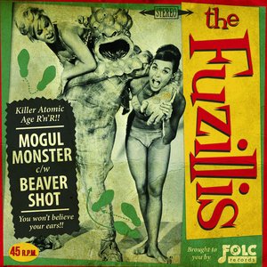 The Fuzillis - Beaver Shot