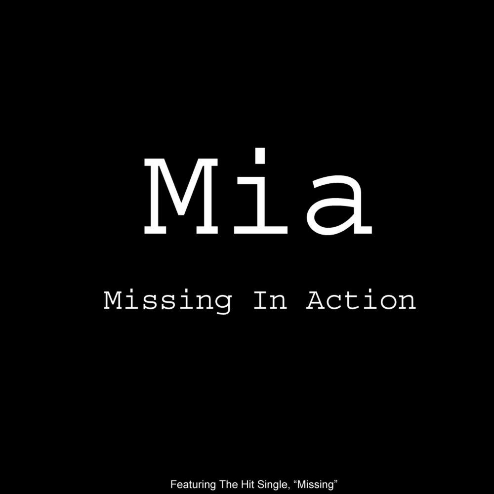 Missing песня. Mia missing in Action. Miss in Action. Missing in Action надпись. Missing text.