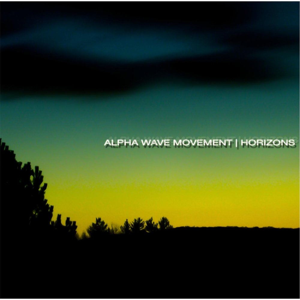 Альфа горизонт. Alpha Wave Movement. Alpha Wave Movement - 1996 - Transcendence album. Alpha Wave Movement - 2007 - the Edge of Infinity Rear. Alpha Wave Movement Vibrating Sounds.