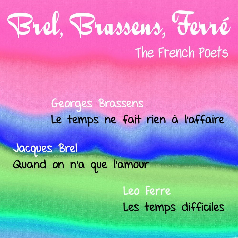 Le temps de l amour. French poems. French Poetry.