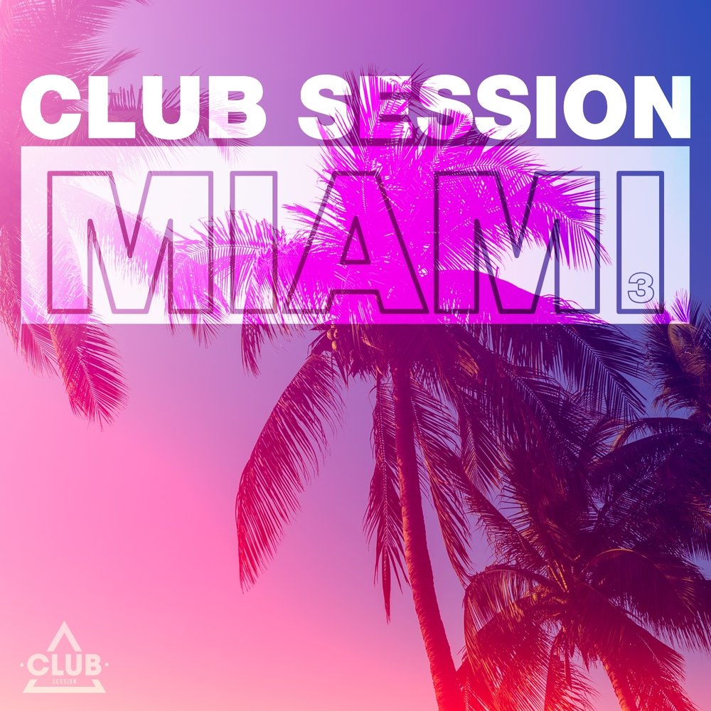 Miami vol 3. Session Club.