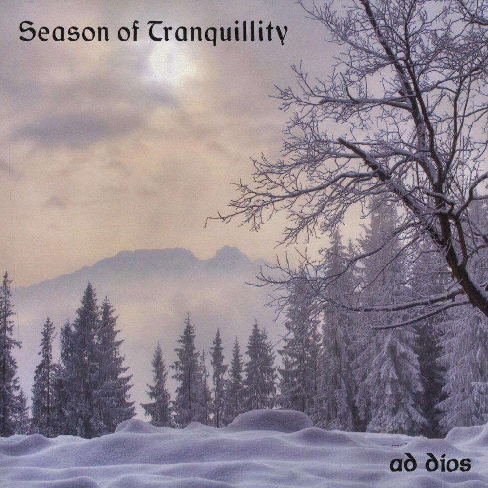 In the bleak midwinter. Ad Dios - Season of Tranquility (2011). Ad Dios - Avalon (1997).