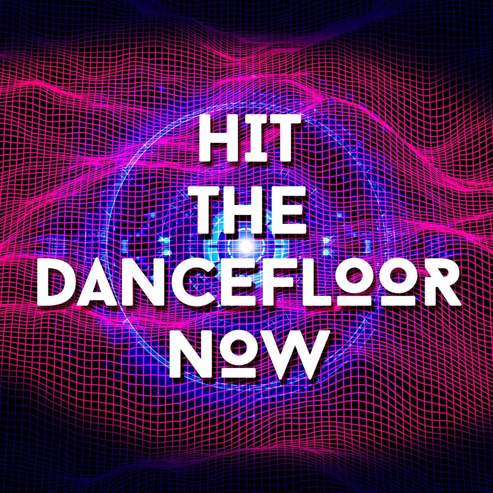 Hit time. Хит. Hit the Dance Floor. About work the Dancefloor Джорджия. Hit the Dance Floor Lyrics.