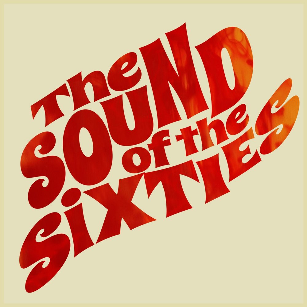 Популярная музыка 60. Музыка 60-х. Обложки 60s. The Sounds of 60s. Ретро музыка 60-х.