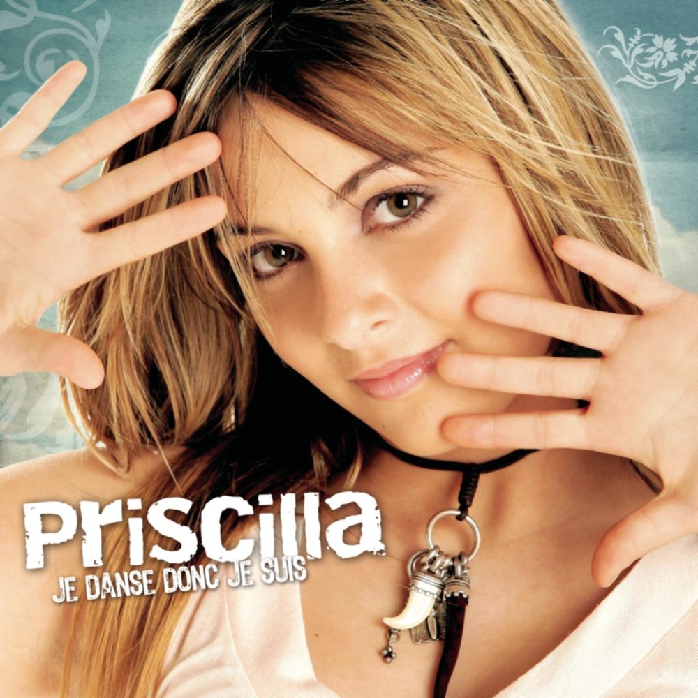   Priscilla - Je Danse Donc Je Suis   M1000x1000