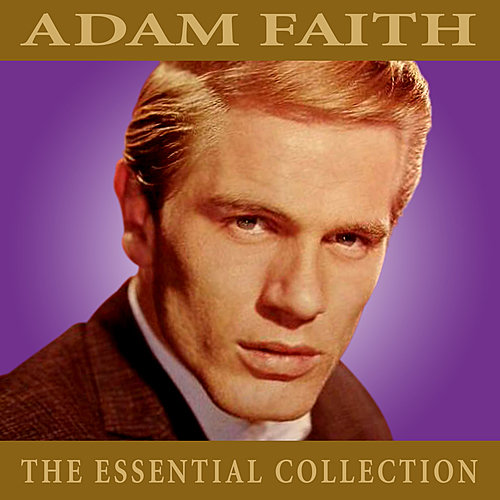 When johnny comes. Фэйт Адамс. Adam Faith collection. Adam Faith. Adam Faith young.